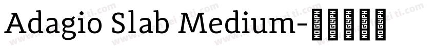 Adagio Slab Medium字体转换